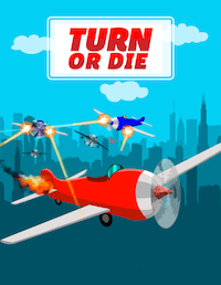Turn Or Die